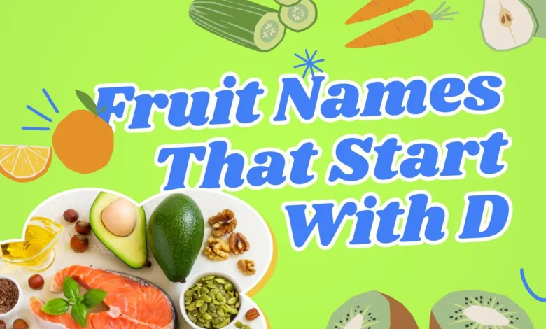 Fruit Names That Start With D